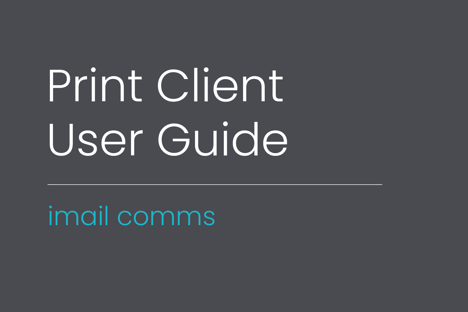 Print Client User Guide
